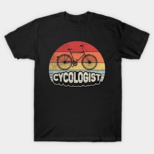 Cycologist Funny Bicycle Cycling Bike Rider Cyclist Bicycle Lover Biking Biker Gift T-Shirt